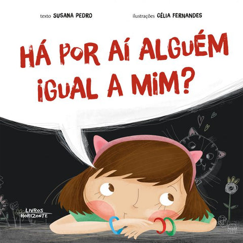 Há por aí Alguém igual a Mim?, Susana Pedro & Célia Fernandes