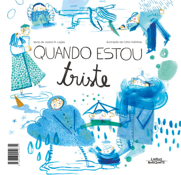 Quando Estou Triste, Quando Estou Feliz; Joana Lopes & Cátia Vidinhas