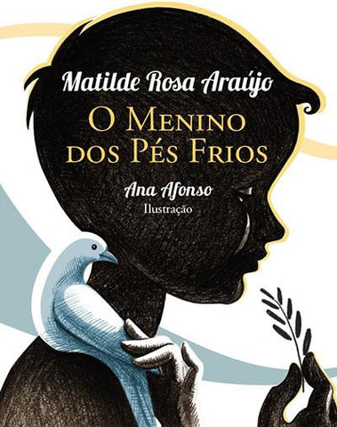Livro infantil em português de Matilde Rosa Araújo, e Ana Afonso, O Menino dos Pés Frios