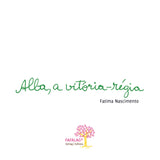 Alba, a vitória-régia, de Fátima Nascimento