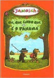 livro infantil Oh, que lindo que é o Panamá Janosch