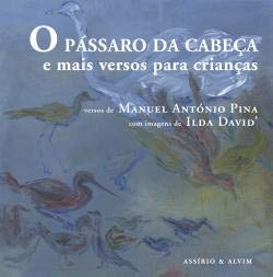 O Pássaro na Cabeça, Manuel António Pina & Ilda David