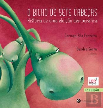 O Bicho de Sete Cabeças, Carmen Zita Ferreira & Sandra Serra