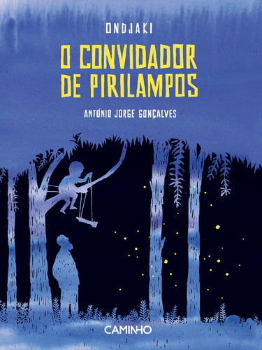 O Convidador de Pirilampos, Ondjaki e António Jorge Gonçalves