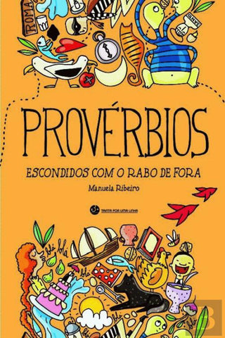 Provérbios Escondidos Com o Rabo de Fora, Manuela Ribeiro