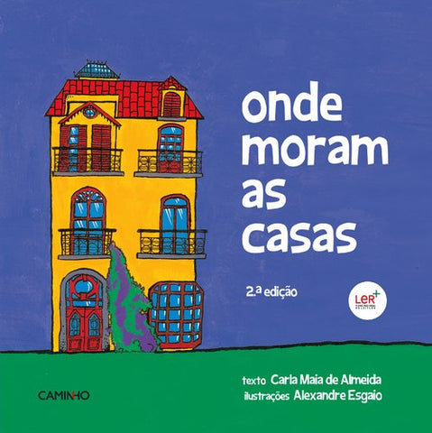 Onde Moram as Casas, Carla Maia de Almeida & Alexandre Esgaio