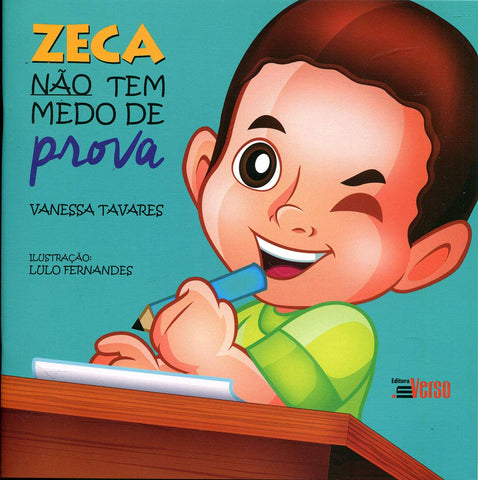 Zeca Não Tem Medo de Prova, Vanessa Tavares & Lulo Fernandes