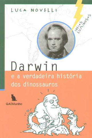 Darwin e a Verdadeira História dos Dinossauros, de Luca Novelli