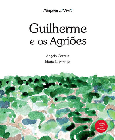 Guilherme e os Agriões, de Ângela Correia e Maria L. Arriaga
