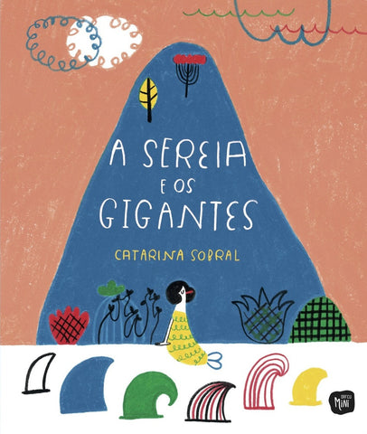 A sereia e os gigantes, livro infantil em portugues por Catarina Sobral
