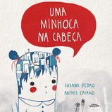 Uma Minhoca na Cabeça, Susana Pedro & Rachel Caiano