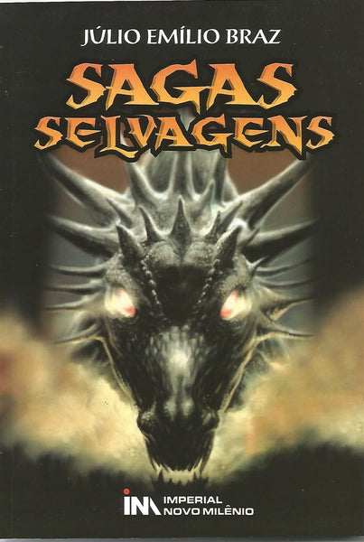 Sagas Selvagens, de Júlio Emílio Braz