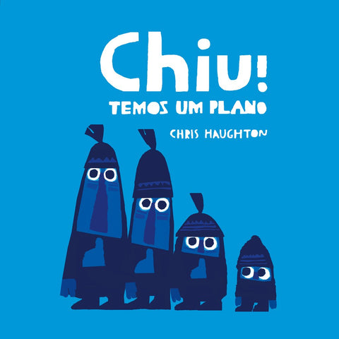 Chiu! Temos Um Plano, de Chris Haughton