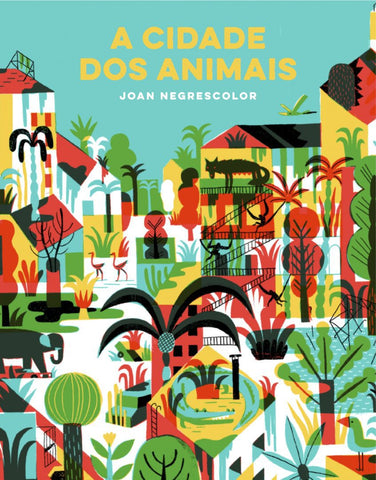 A Cidade Dos Animais, de Joan Negrescolor