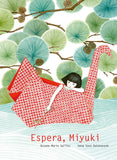 Espera Miyuki, Roxane Marie Galliez & Seng Soun Ratanavanh