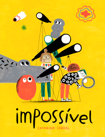 Impossível, de Catarina Sobral