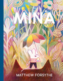 Mina, Matthew Forsythe
