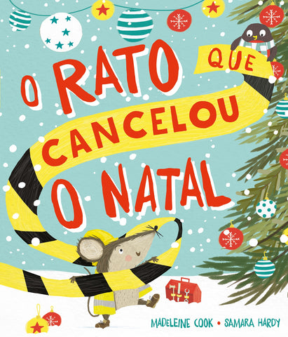 O Rato Que Cancelou o Natal, Madeleine Cook & Samara Hardy