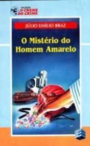 O Mistério do Homem Amarelo, de Júlio Emílio Braz