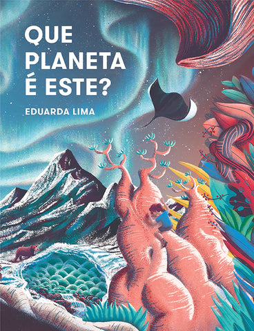 Que Planeta é Este, Eduarda Lima