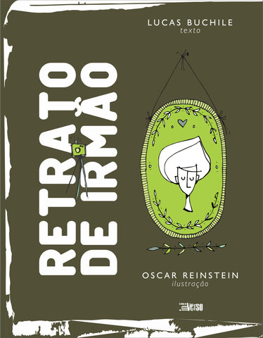 Retrato de Irmão, de Lucas Buchile e Oscar Reinstein