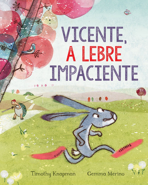 Vicente, a Lebre Impaciente; Gemma Merino