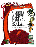 A Minha Incrível Escola, Davide Cali & Benjamin Chaud