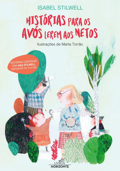 Histórias Para os Avós Lerem aos Netos, Isabel Stilwell & Marta Torrão