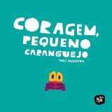 Coragem, Pequeno Caranguejo; Chris Haughton