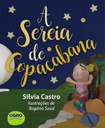 A Sereia de Copacabana, Sílvia Castro & Rogério Soud