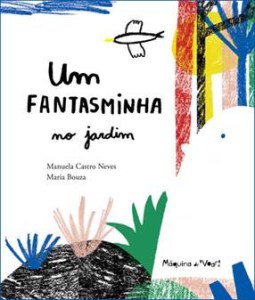 Um Fantasminha No Jardim, Manuela Castro Neves & Maria Bouza