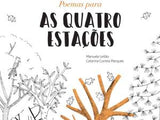 Poemas Para As Quatro Estações, de Manuela Leitão e Catarina Correia Marques
