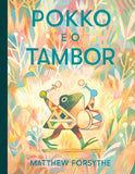 Pokko e o Tambor, Matthew Forsythe