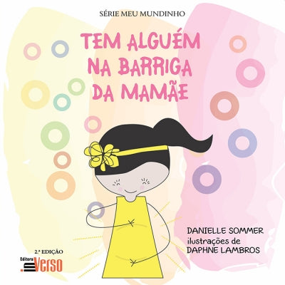 Tem Alguém na Barriga da Mamãe, Danielle Sommer & Daphne Lambros