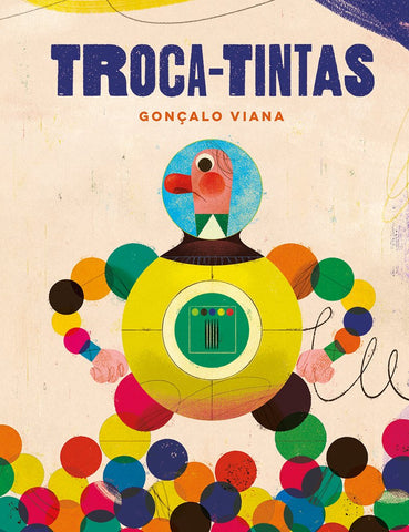 Troca-Tintas, de Gonçalo Viana
